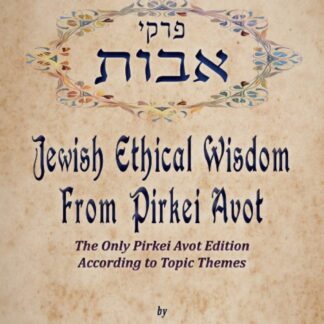 Jewish Ethical Wisdom From Pirkei Avot